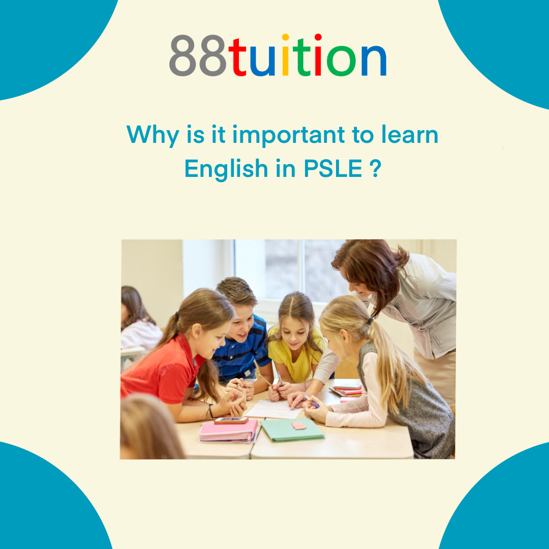 Why is it important to learn English in PSLE